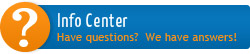 Info Center - Have questions? We have answers!